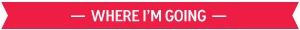 Where I'm Going
