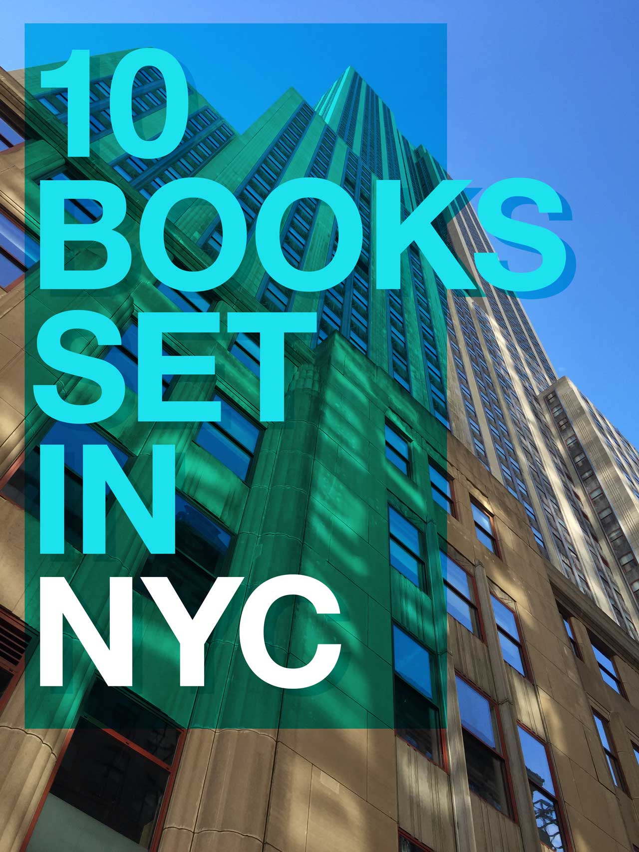 The Literary City 10 Books Set in New York City