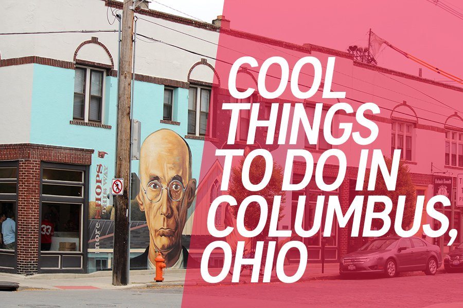 Columbus Ohio Hipster City Guide And Travel Tips