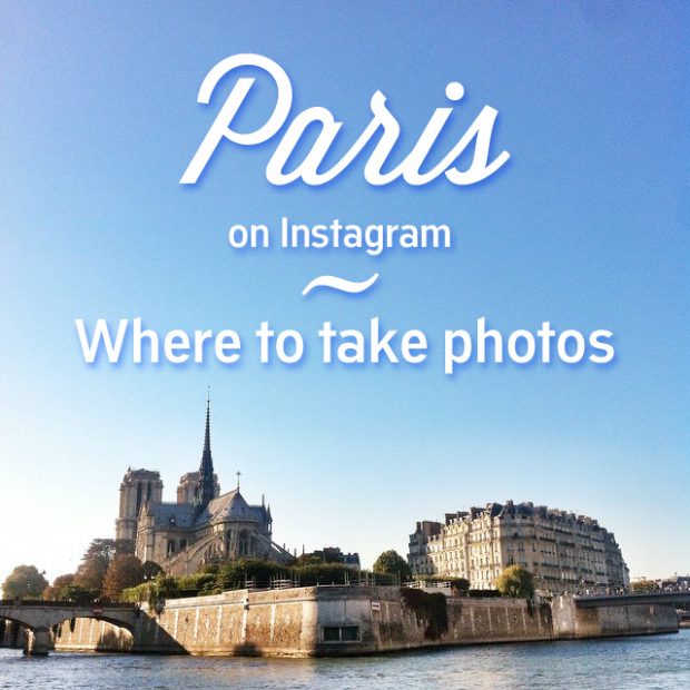 Paris on Instagram - Tips