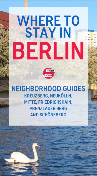 The Only Guide You Need to Berlin's Best Neighborhoods - Travels of Adam - https://travelsofadam.com/2014/12/where-to-stay-berlin-neighborhoods/