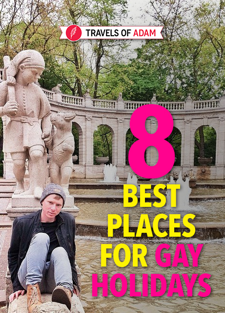 Gay Travel: The 8 Best Places for Gay Travel This Year