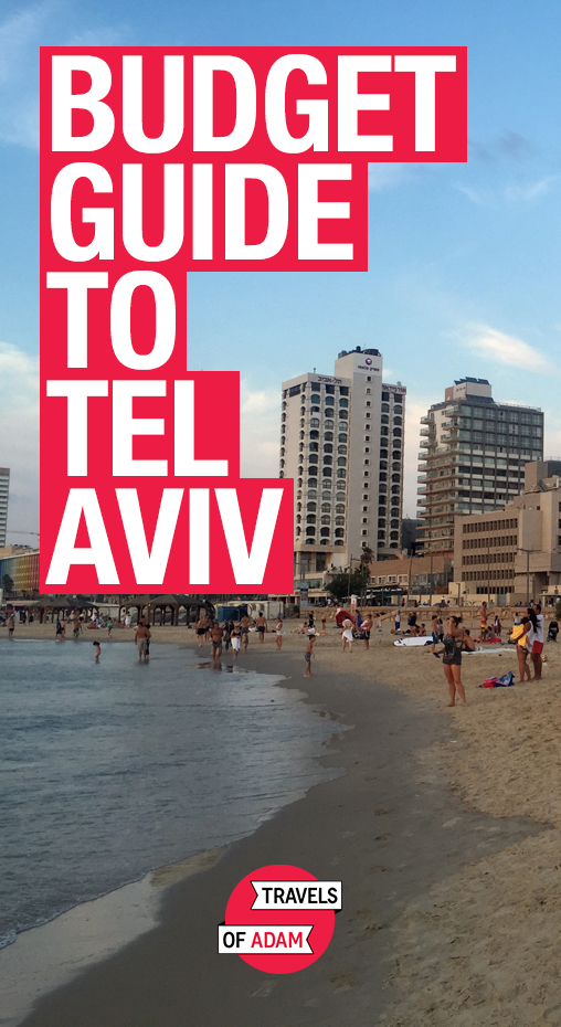 Budget Travel Guide - Tel Aviv, Israel
