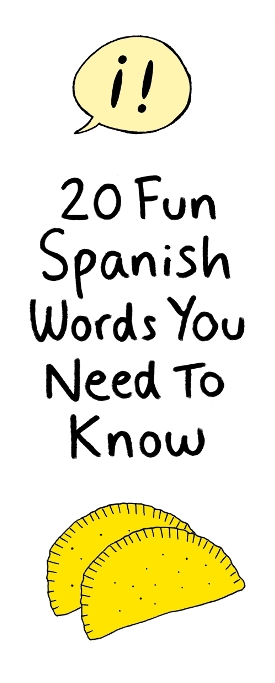 20 Fun Spanish Words You Need to Know & Learn