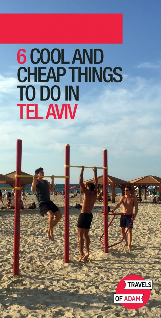 6 Cool and Cheap Things To Do in Tel Aviv