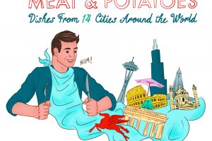 Meat & Potatoes - Dishes from 14 Cities Around the World