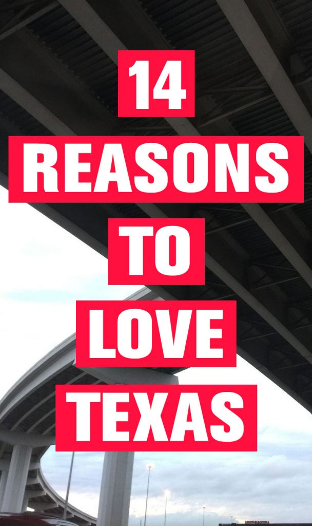 14 Reasons to Love Texas