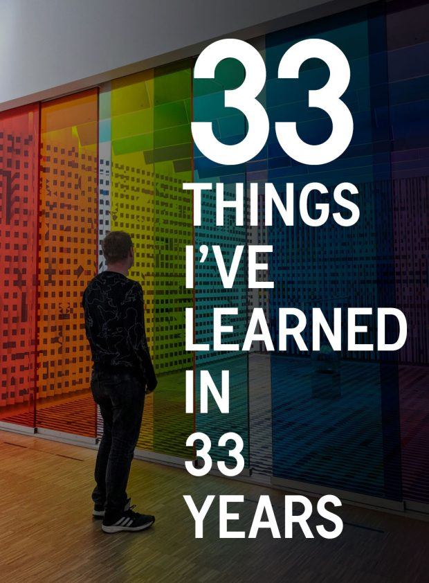 33 things i've learned in 33 years