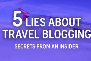 5 Lies about Travel Blogging (including unorthodox secrets for success) - https://travelsofadam.com/2018/02/travel-blogging-lies/