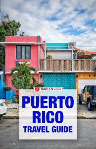 Puerto Rico Travel Guide - Travels of Adam