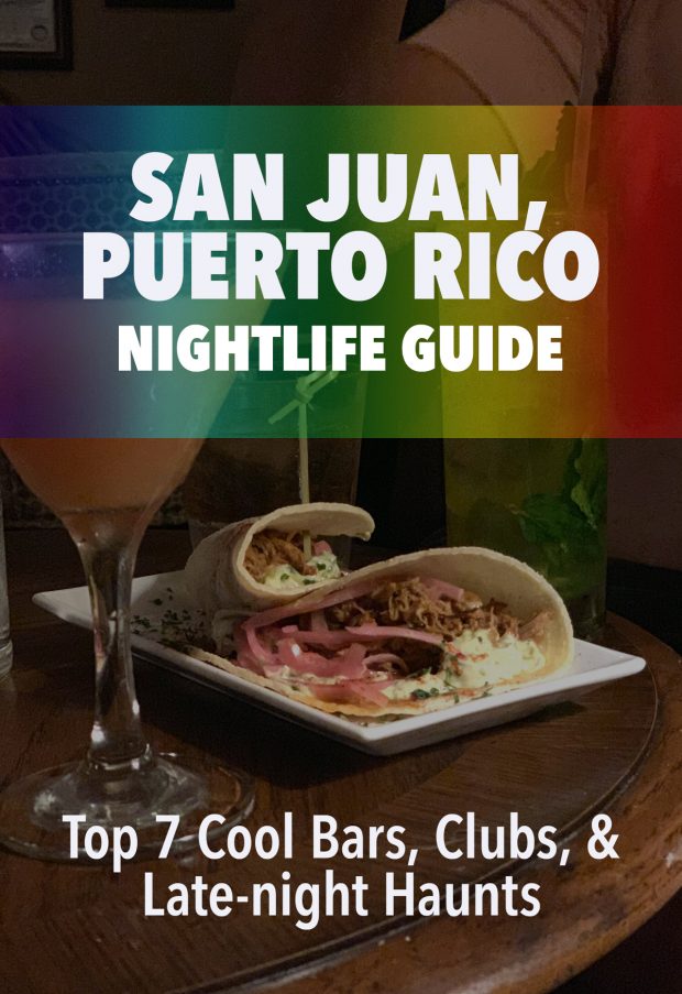 San Juan, Puerto Rico- Nightlife Guide to the best bars & clubs